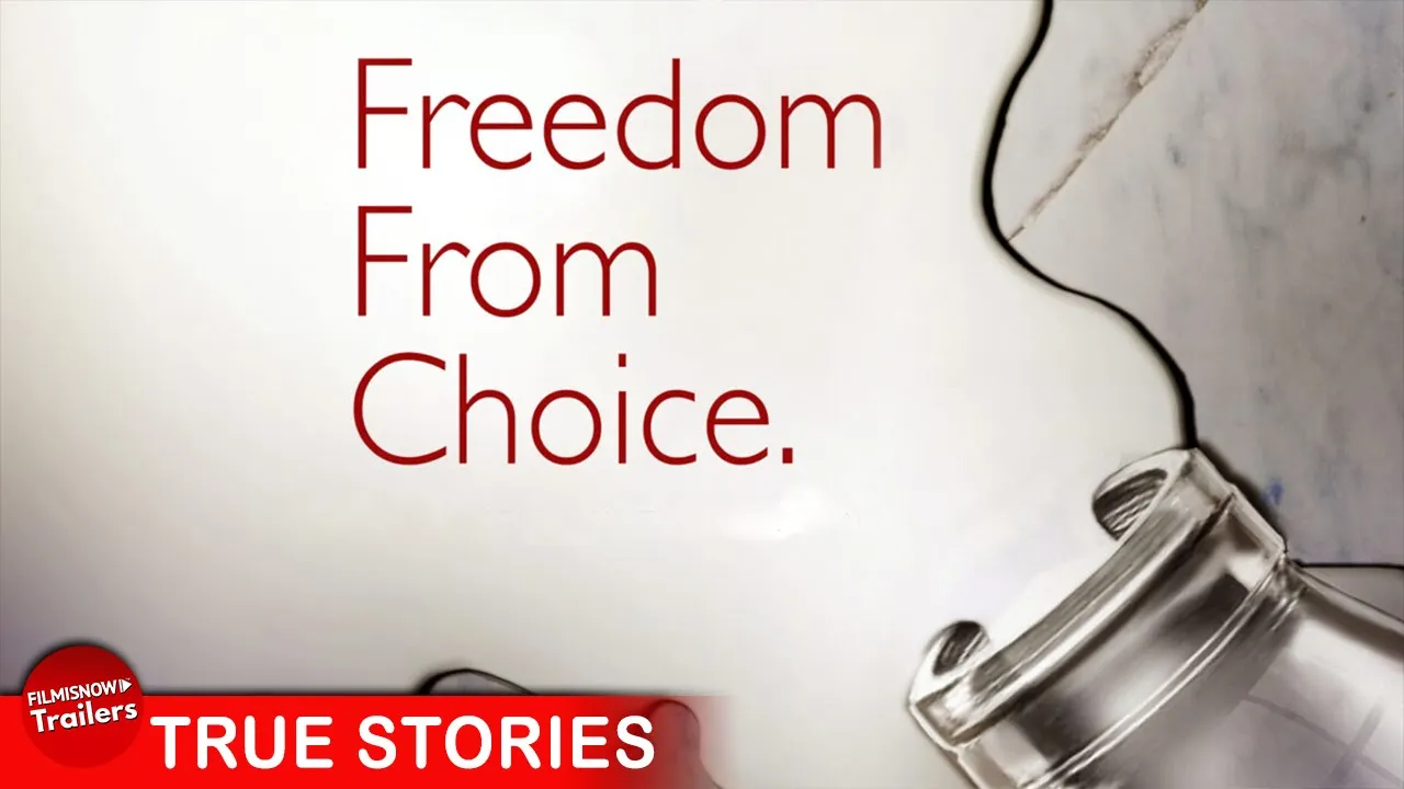 Freedom From Choice: Conspiracy, Corruption, Loss of Liberties (Full Documentary)