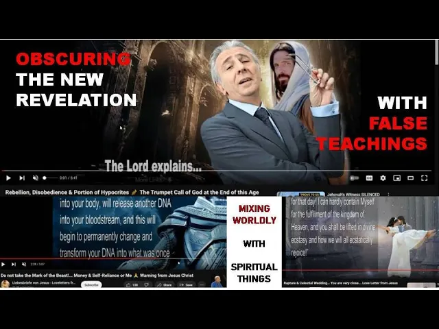On Obscuring the New Revelation with False Teachings & Mixing Worldly with Spiritual Things