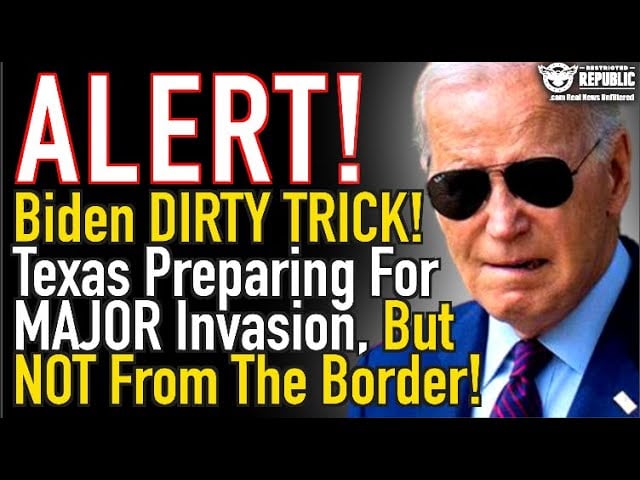 Alert! Biden Dirty Trick! Texas Preparing For MAJOR Invasion, But Not From The Border!