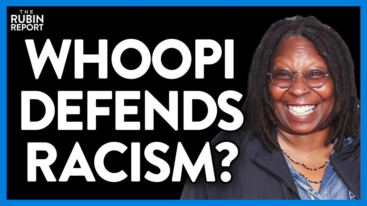Watch 'The View's' Whoopi Goldberg Make Excuses for This Person's Racism | DM CLIPS | Rubin Report