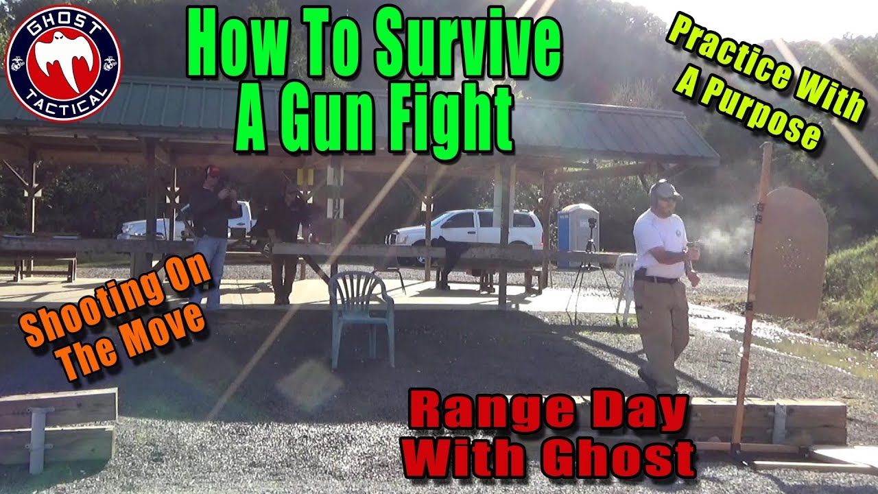 How To Survive A Gun Fight:  Training With A Purpose:  Range Day with Ghost