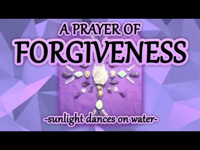 A Prayer of Forgiveness