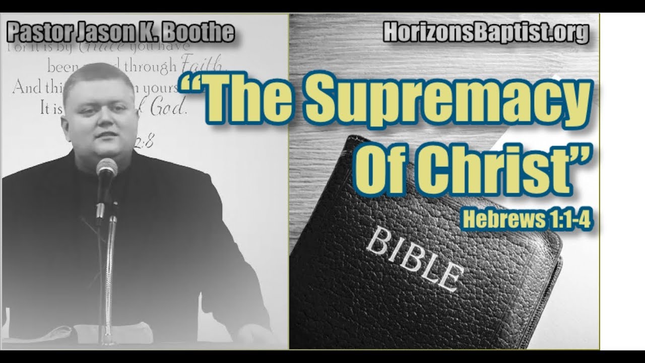 "The Supremacy of Christ" Hebrews 1:1-4