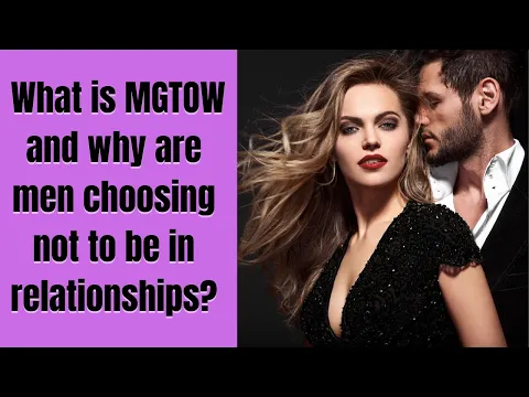 MEN GOING THEIR OWN WAY I MGTOW I Why have men stopped dating I MGTOW philosophy explained (2022)