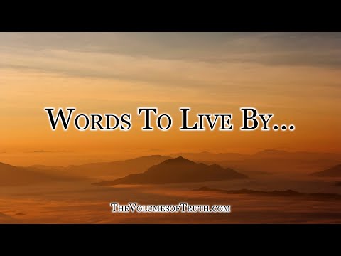Words To Live By 11-13 "Matters of the Heart, What Is Pure? & The Spirit of Unity"