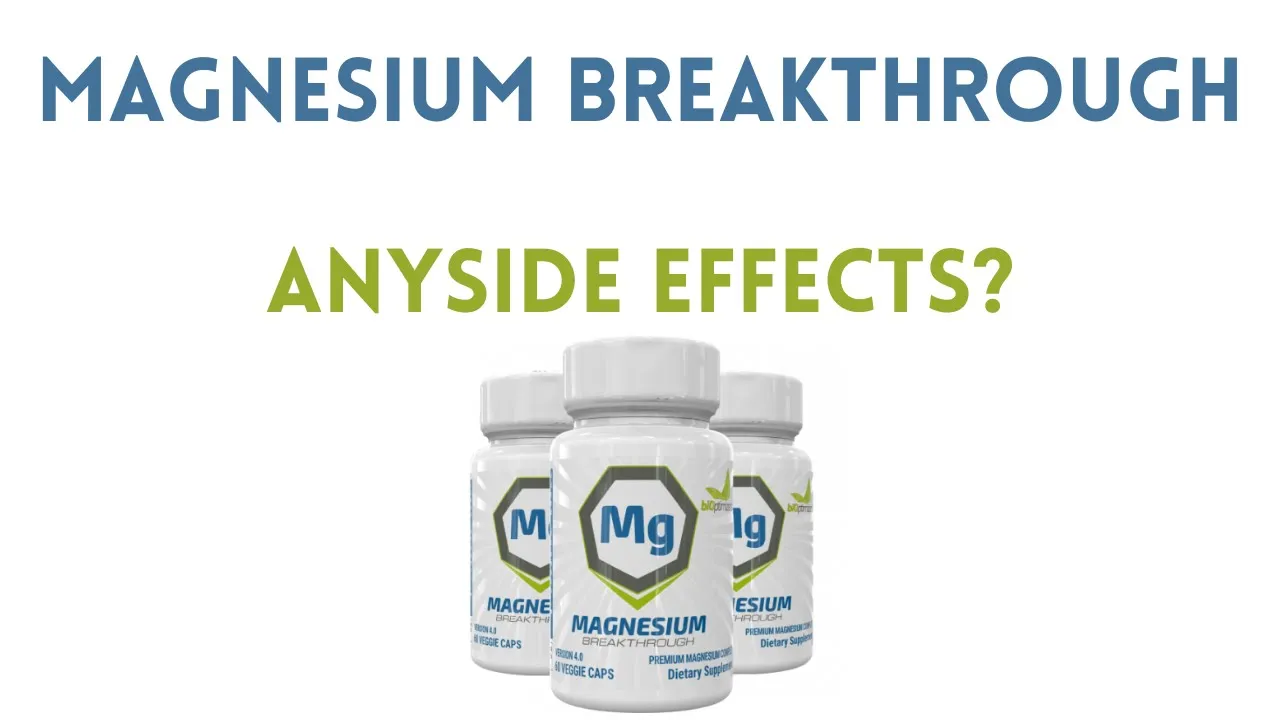 Magnesium Breakthrough Review | Negative Side Effects or Real Benefits?
