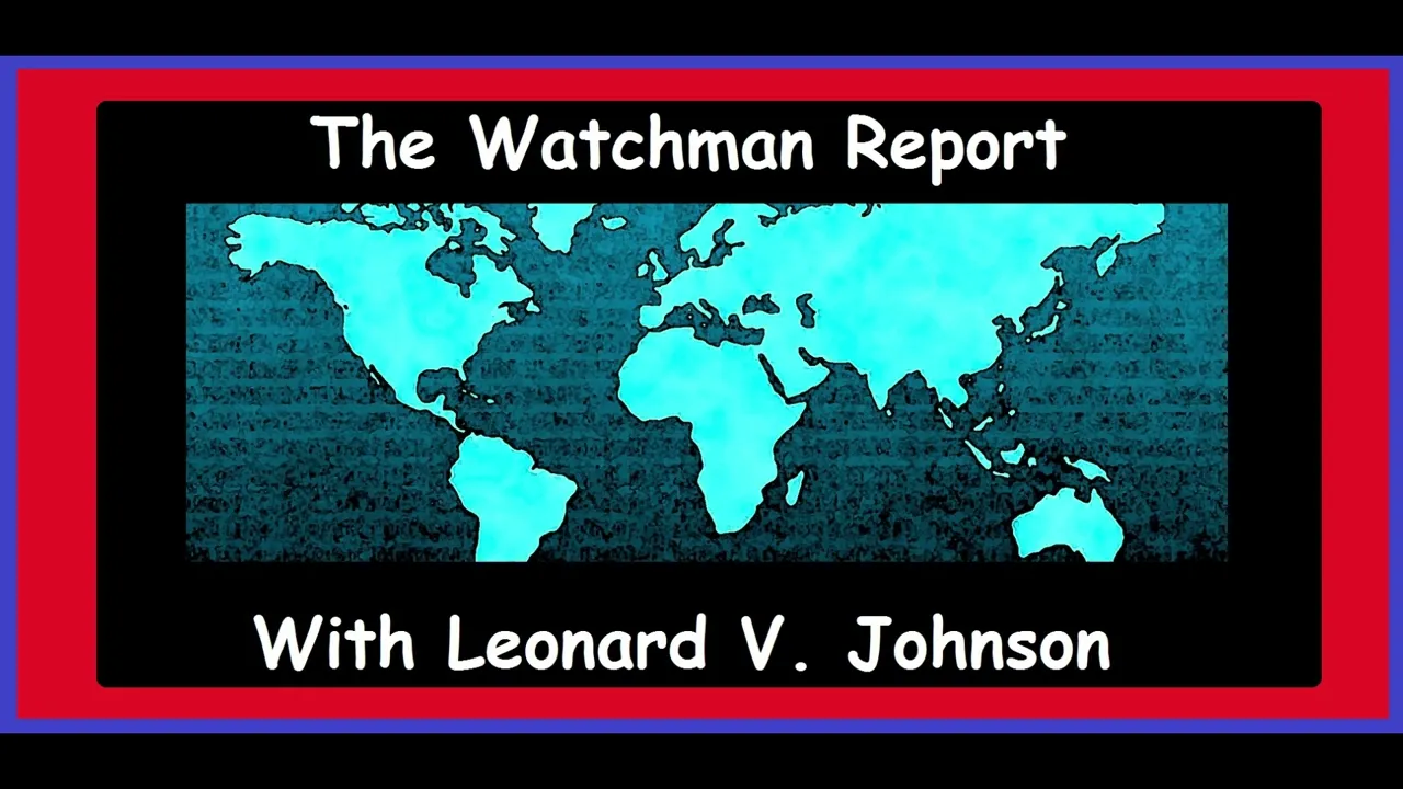 5-14-2022 - The WatchMan Report