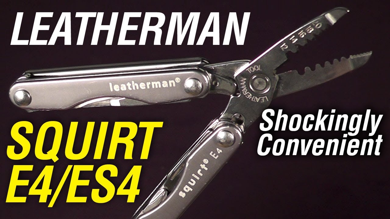 Leatherman Squirt E4 & ES4: Shockingly Convenient!