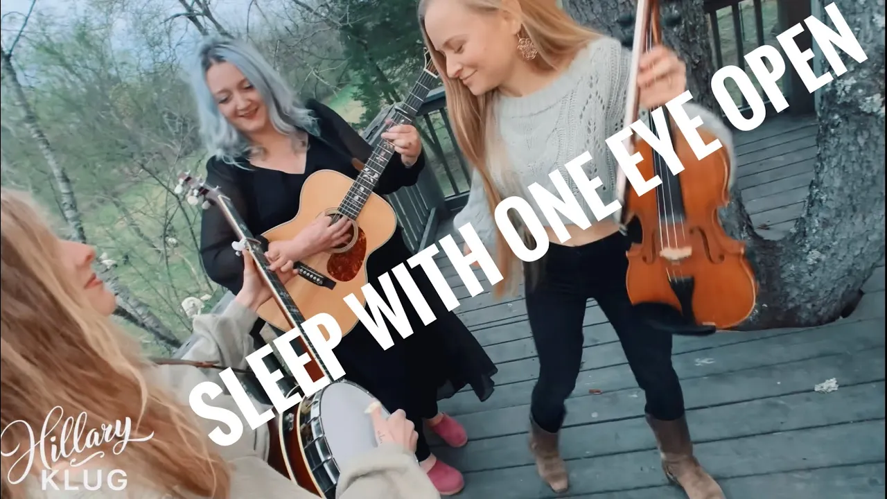 NEW! Hillary Klug - Sleep With One Eye Open - featuring Brenna Macmillan and Emily Otteson