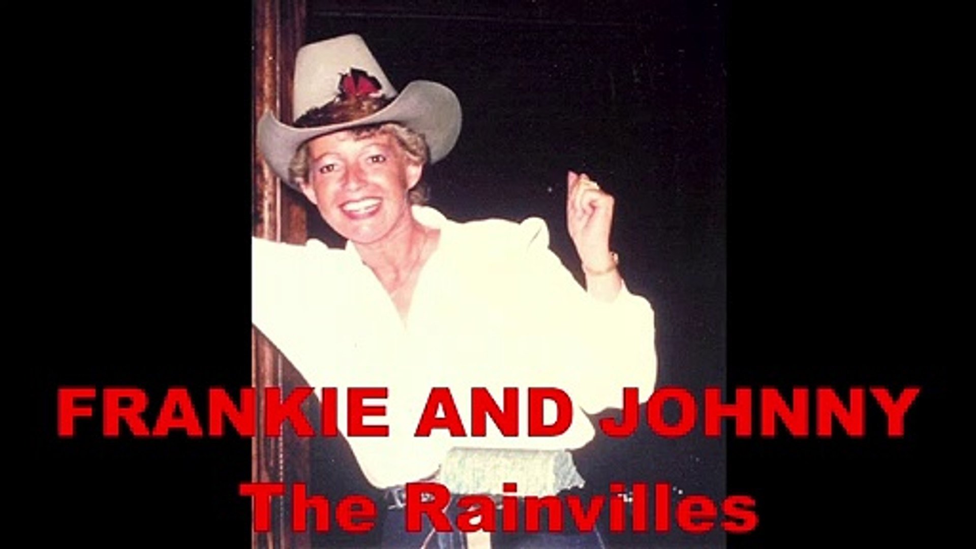 The Rainvilles Frankie-and-Johnny