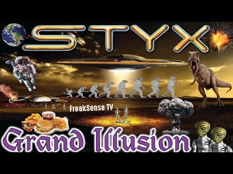 The Grand Illusion by Styx ~ Organized Society is a Complete LIE!