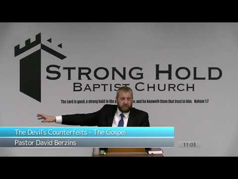 The Devil's Counterfeits - The Gospel | Pastor David Berzins