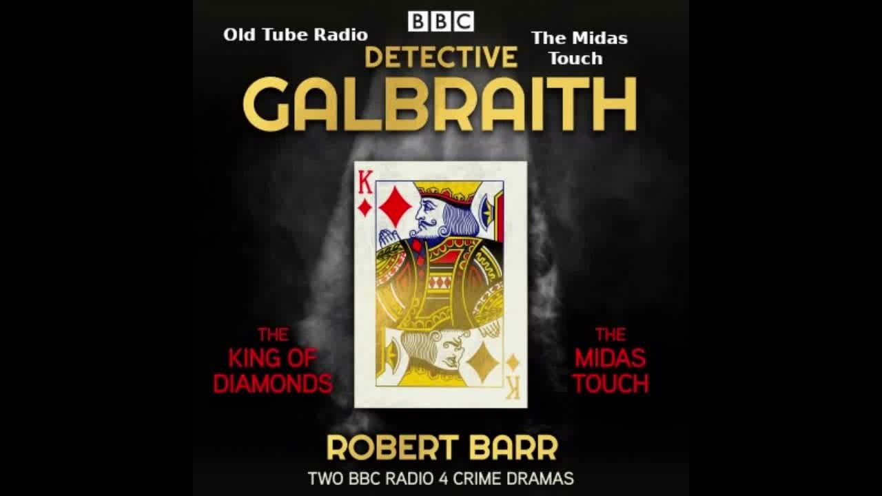 The Detective Galbraith Mysteries - The Midas Touch By Robert Barr