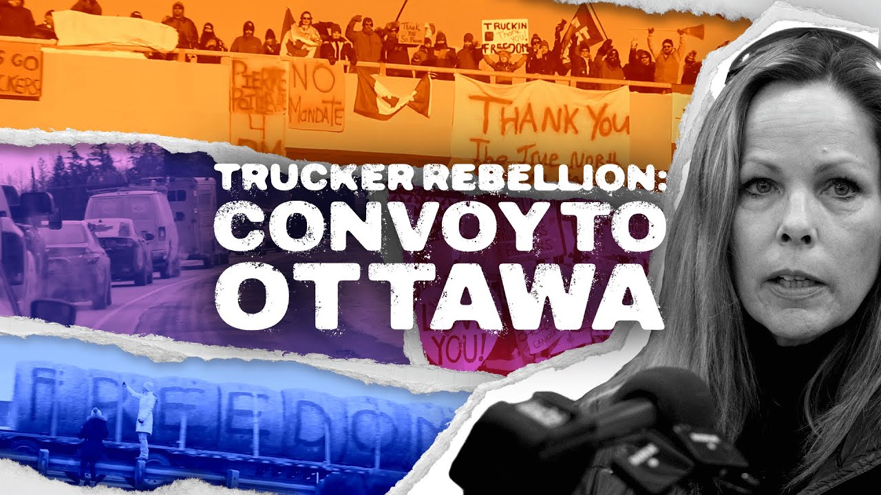 Trucker Rebellion: Convoy to Ottawa