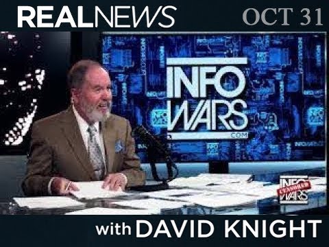 REAL NEWS  David Knight Wednesday, October 31, 2018 Tim ODonell News Headlines  Analysis