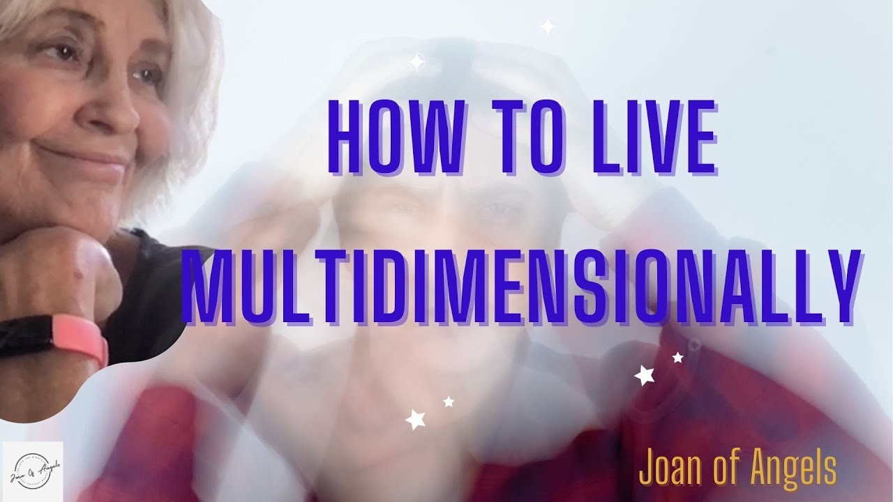 How to Live Multidimensionally