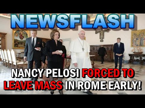 NEWSFLASH: Nancy Pelosi FORCED to Leave Mass Early due to Security Incident!