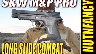 S&W M&P Pro Series: Long Slide Combat