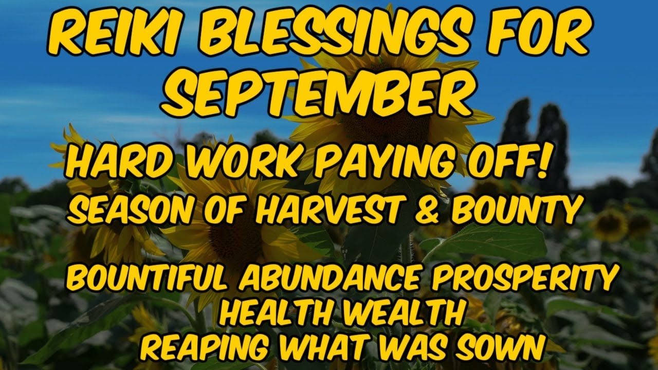 Reiki Blessings For September✨Bountiful Abundance Prosperity Health Wealth + More🌈5 Min Sesh