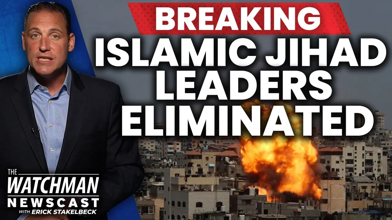 BREAKING: Israel Operation Eliminates ALL Senior Islamic Jihad Leaders in Gaza | Watchman Newscast