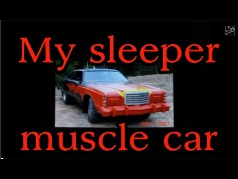 'My sleeper muscle car ' was amazing
