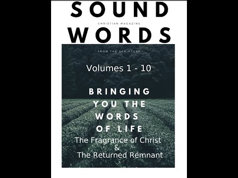 Sound Words, The Fragrance of Christ & The Returned Remnant