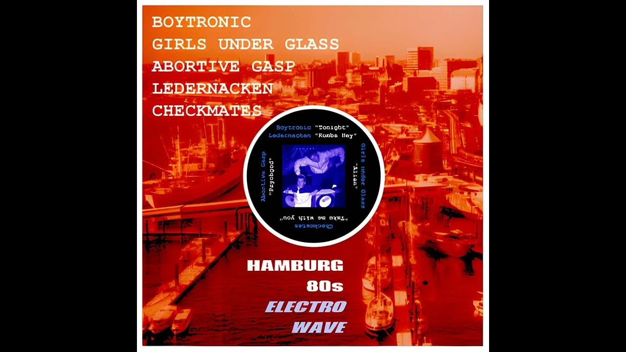 Hamburg 80s Electro Wave (Full Compilation Album) Germany, 1989