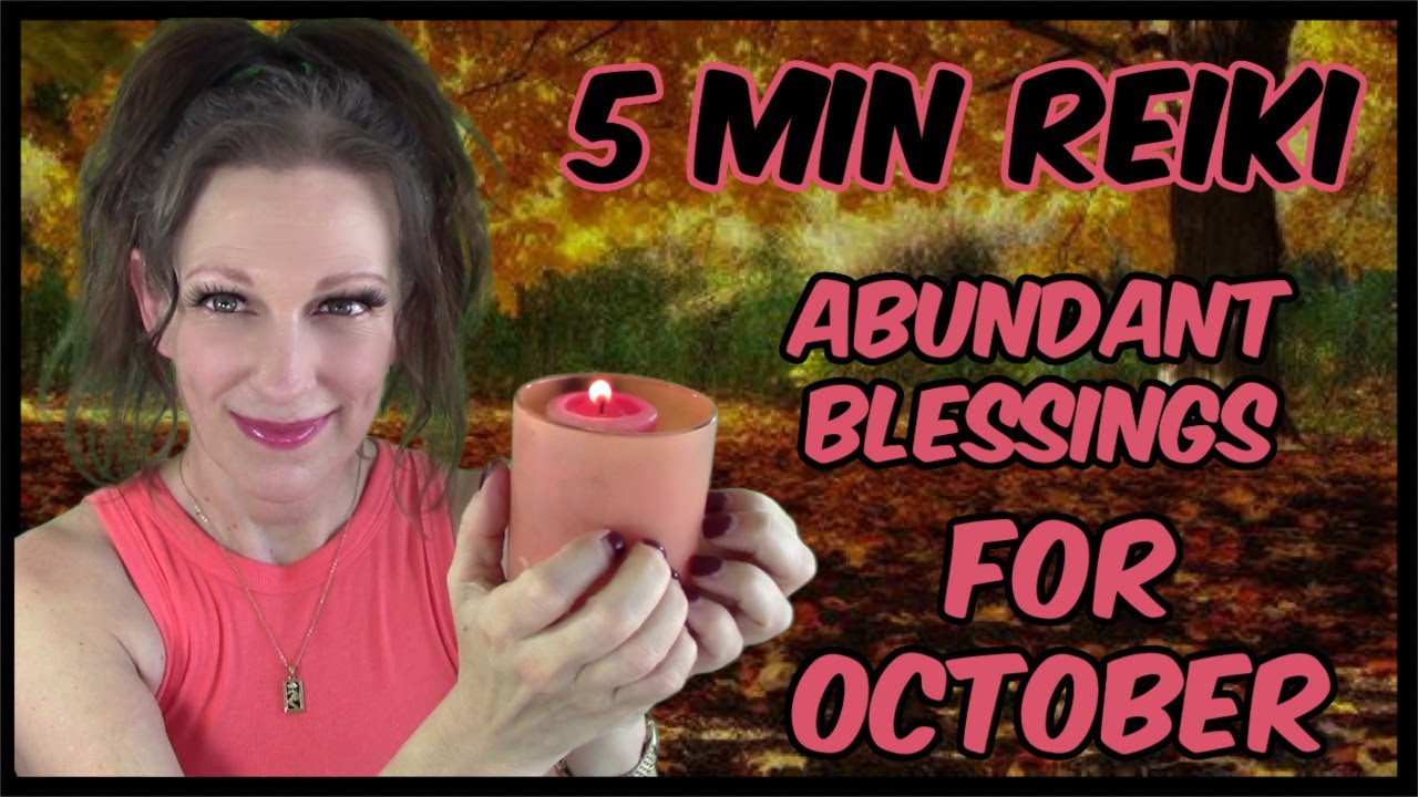 Reiki For October Blessings & Abundance I 5 min Session I Healing Hands Series ✋🧡🤚