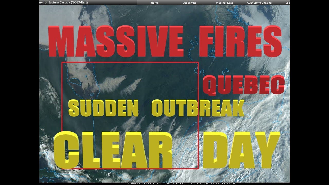 6/02/2023 -- ALL of S. Quebec Canada just erupted into fires - Canada under attack?  DEW or people?!