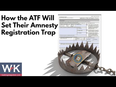 How the ATF Will Set Their Amnesty Registration Trap