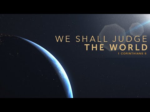 We Shall Judge the World | Pastor Bruce Mejia
