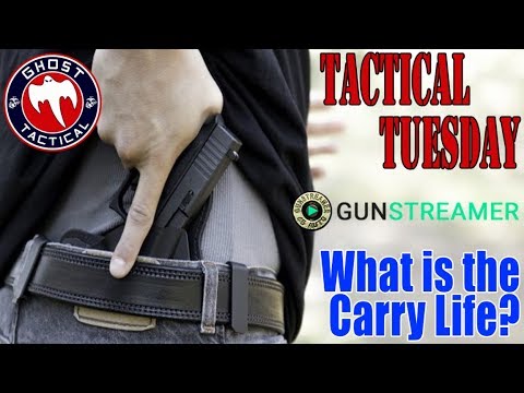 Gunstreamer.Com Joins Us:  What is the Carry Life?  #TacticalTuesday #49