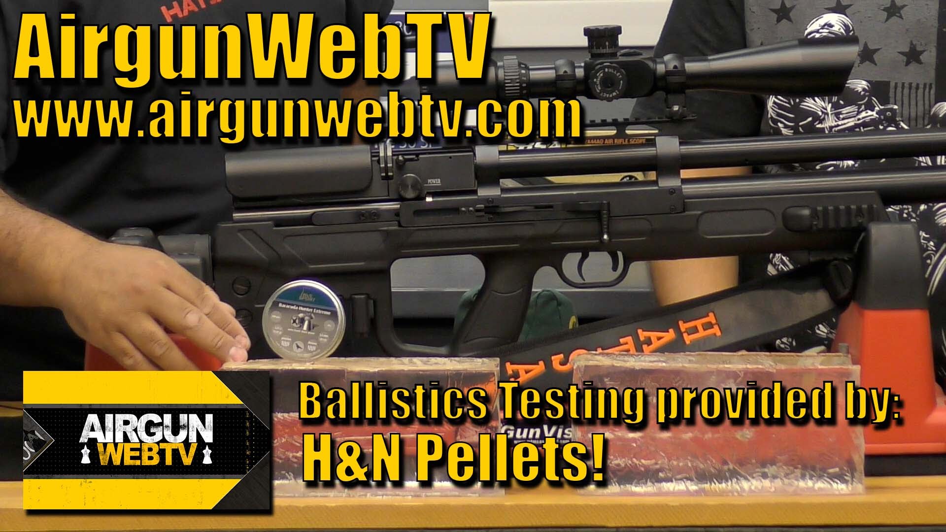 AirgunWebTV is going BALLISTIC thanks to H&N Pellets! Oh Yeah... it’s on now!