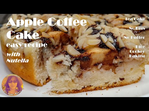 Apple Coffee Cake Recipe Easy | With Nutella | Tea Cake | No Eggs or Butter | EASY RICE COOKER CAKES