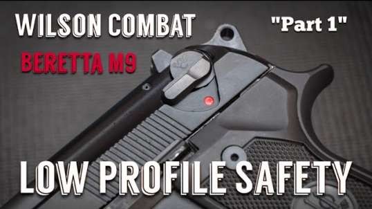 Wilson Combat Beretta Project - Part 1 | Low Profile Safety