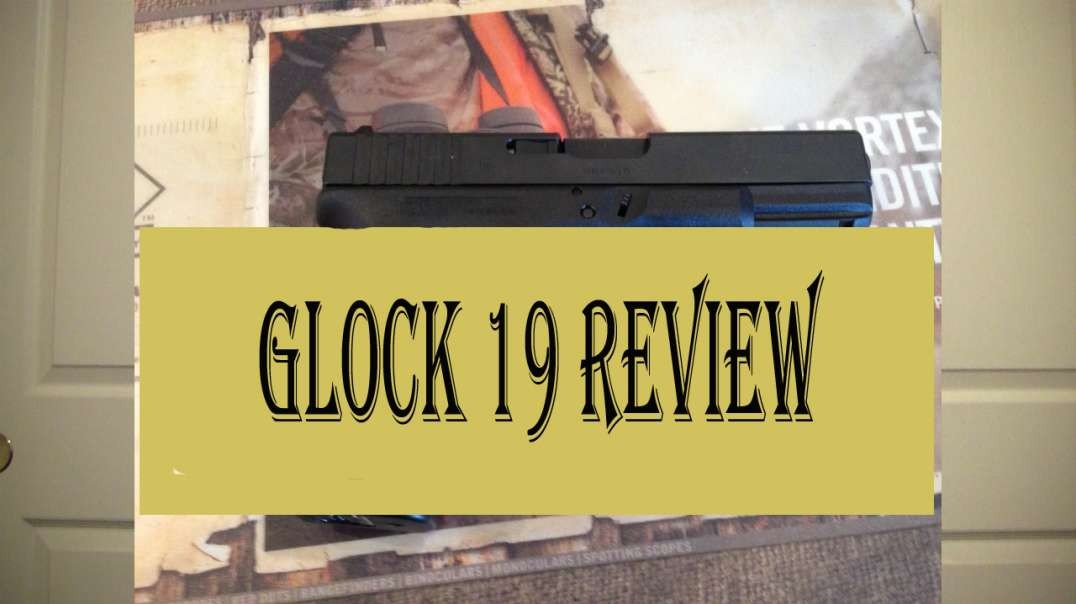 Glock 19 Review