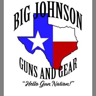 Big Johnson Guns And Gear