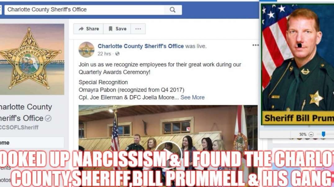 I LOOKED UP NARCISSISM & I FOUND THE CHARLOTTE COUNTY,SHERIFF,BILL PRUMMELL & HIS GANG