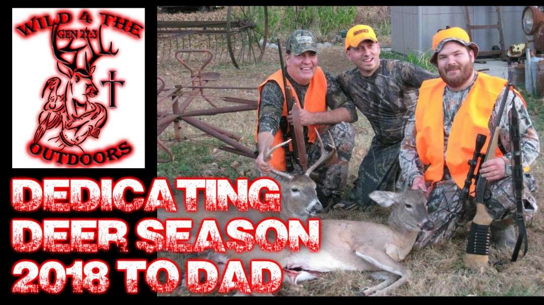 Dedicating 2018 Deer Season to Dad