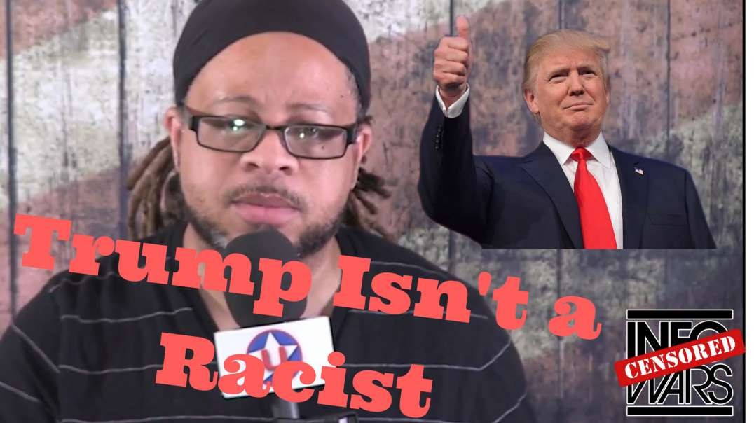 Trump Isn't a Racist