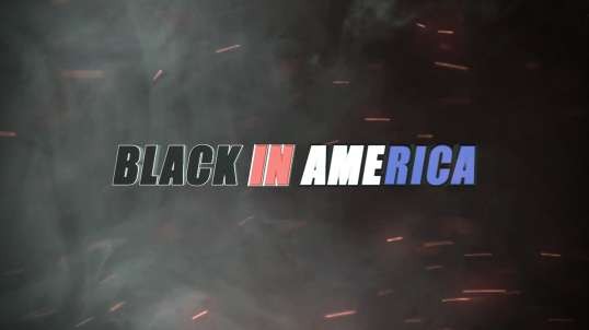 BLACK IN AMERICA