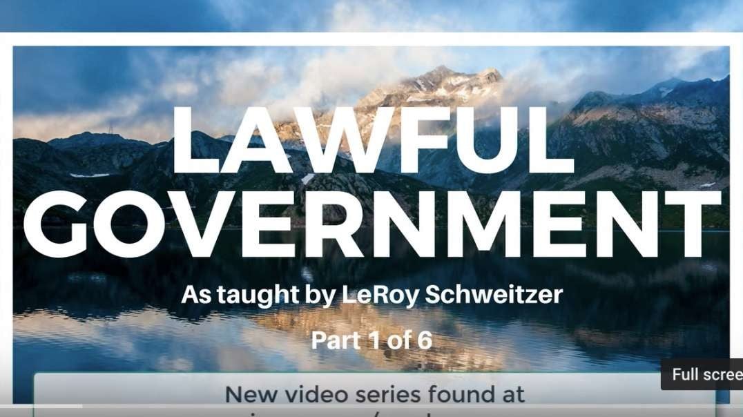 Trailer_ 'Lawful Government' taught by Leroy Schweitzer.mp4