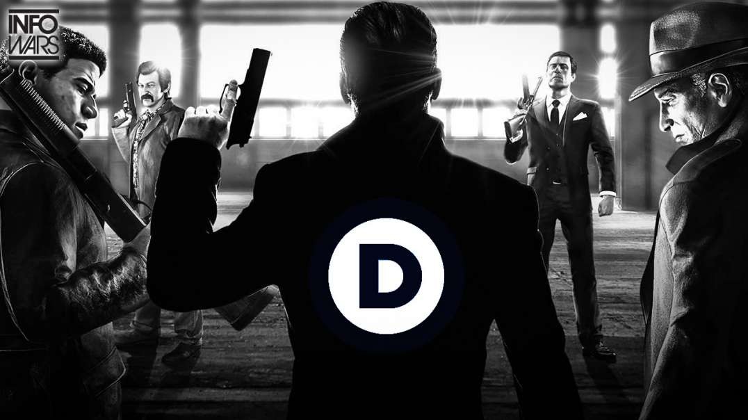 The Democrats Are Now A Criminal Mafia And Must Be Stopped