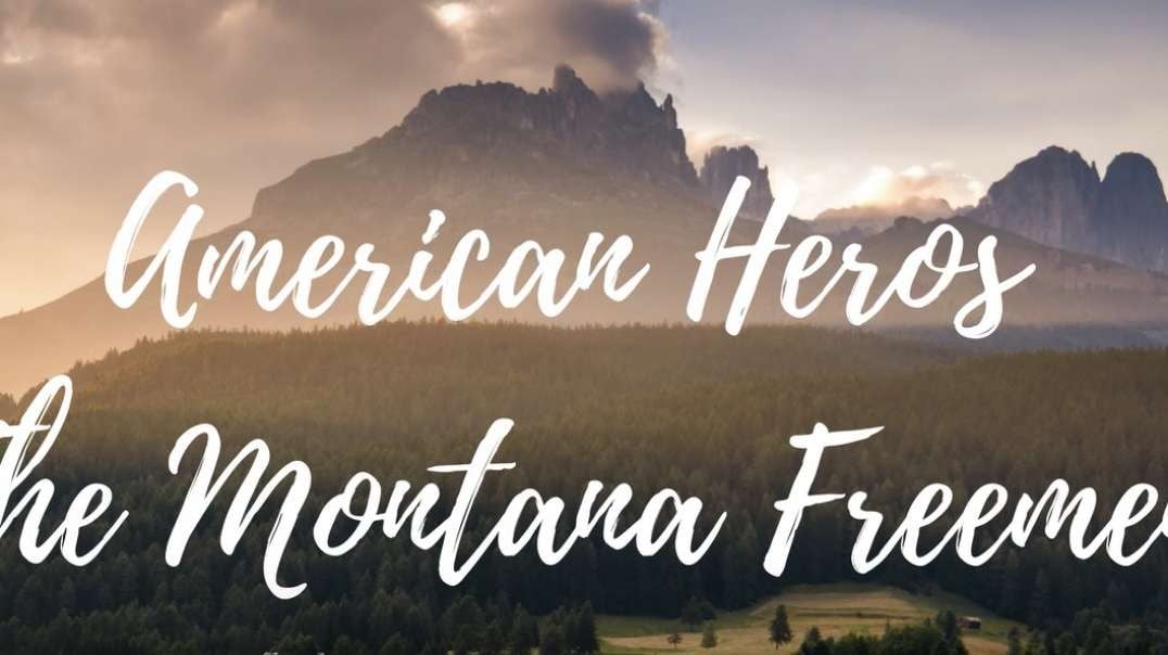American Heros - The Montana Freemen Part II (rev).mp4