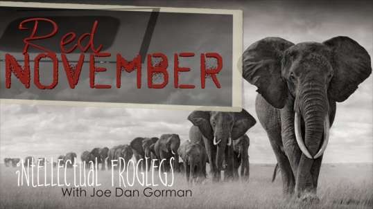 FUN WATCH "Red November - The Frogleg Election Spectacular"
