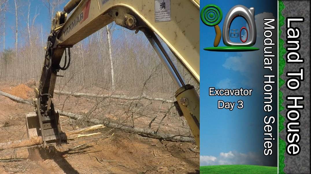 Excavator 3 - Modular Home Install Part 3