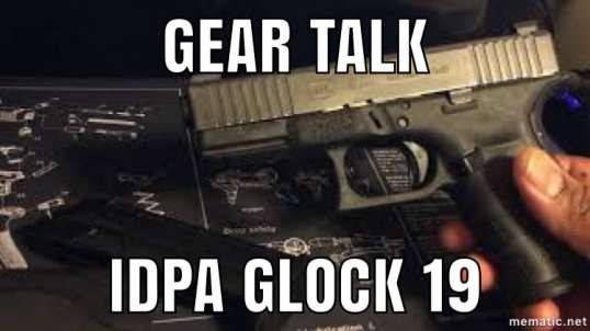 IDPA Gear Part II:  Glock