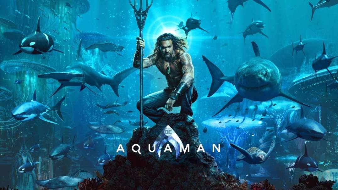 Aquaman (2018) - Full movie [Eng-Sub]