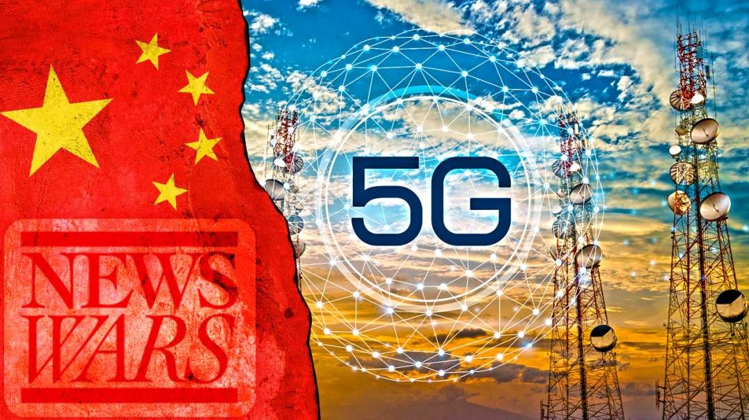 RED ALERT: Chinese Communist 5G Has Compromised All U.S. Government Systems