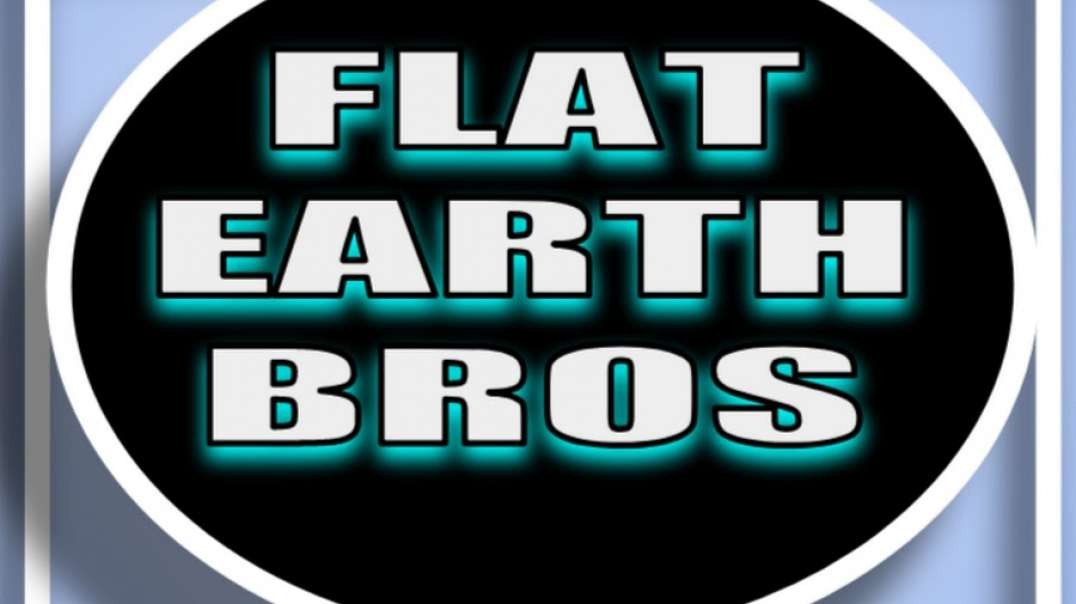 Our Current Reality With Flat Earth Brothers (Part 2)
